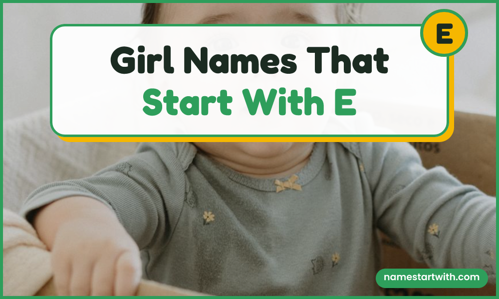 Girl Names That Start With E